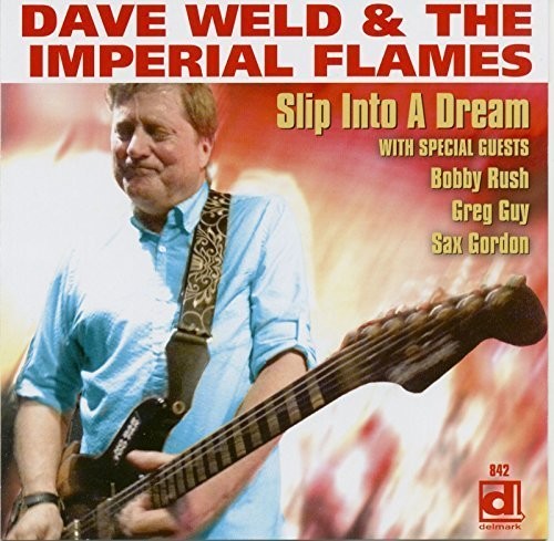 Dave Weld & the Imperial Flames: Slip Into a Dream - Record