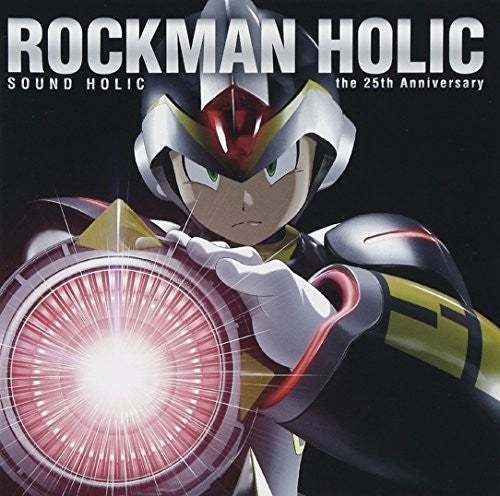 Rockman Holic: 25th Anniversary / O.S.T.: Rockman Holic: 25th Anniversary (Original Soundtrack) - CD