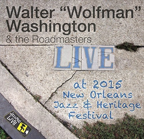 Walter Washington Wolfman: Jazzfest 2015 - Record