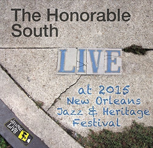 Honorable South: Jazzfest 2015 - CD