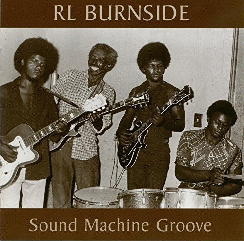 R.L. Burnside: Sound Machine Groove - Record