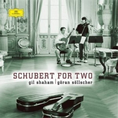 Shaham, Gil / Sollscher, Goran: Schubert for Two - Record