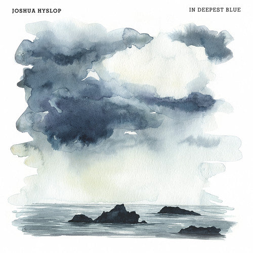 Joshua Hyslop: In Deepest Blue - Record
