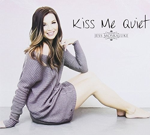 Jess Moskaluke: Kiss Me Quiet - Record