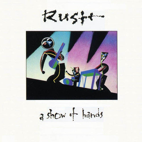 Rush: A Show Of Hands - VINYL