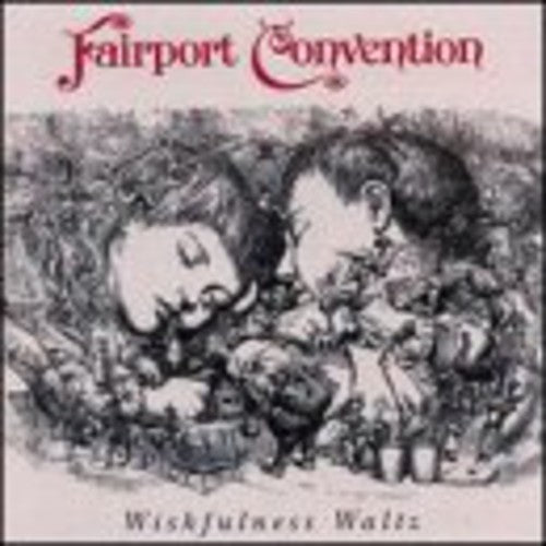Fairport Convention: Wishfulness Waltz - Record