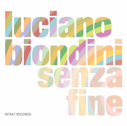 Luciano Biondini: Senza Fine - Record