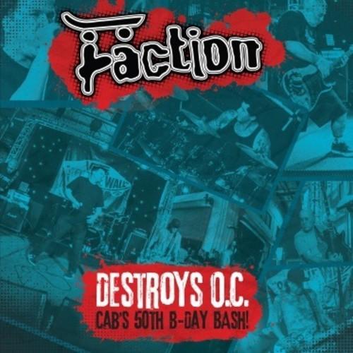 Faction- Destroys O.C. - Cab's 50th Birthday Bash! { VINYL LP }