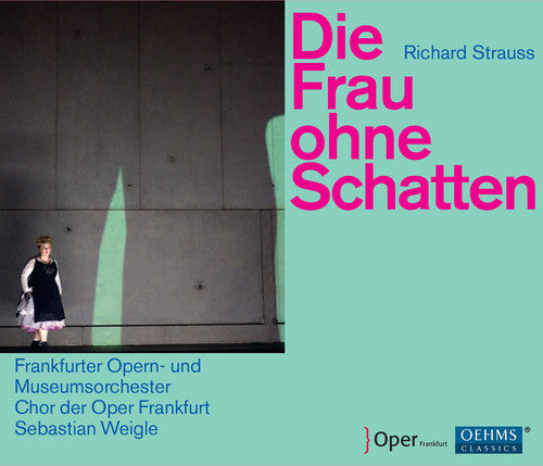 Strauss / Frankfurt Opera House & Museum's Orch: Die Frau Ohne Schatten - Record