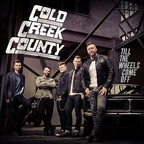 Cold Creek County: Till the Wheels Come Off - Record