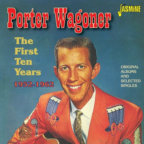 Porter Wagoner: First Ten Years 1952-62:Original Albums & Selected - Record