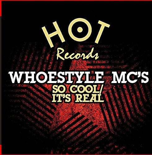 Whoestyle Mc's: So Cool / It's Real - Record