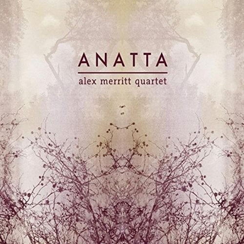Alex Quartet Merritt: Anatta - Record