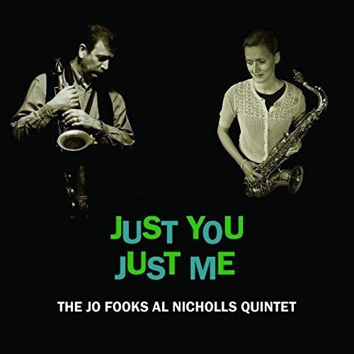 Fooks, Jo / Nicholls, Al Quintet: Just You Just Me - Record