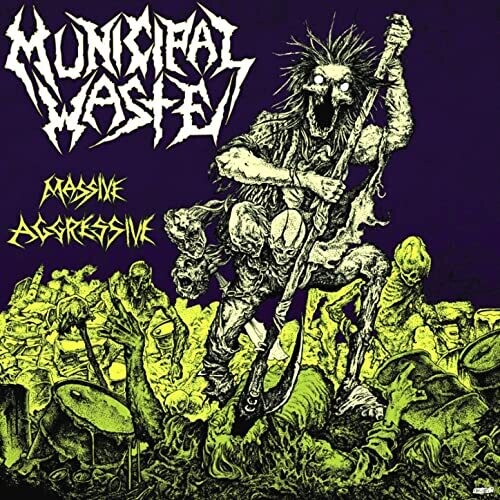 Municipal Waste: Massive Aggressive - CD