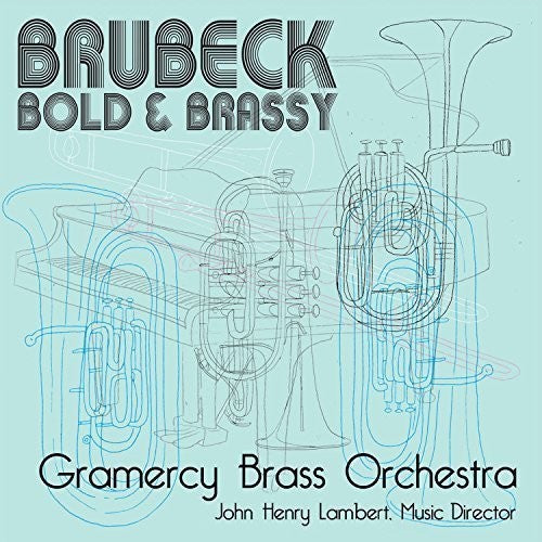 John Henry Lambert: Brubeck: Bold & Brassy - Record