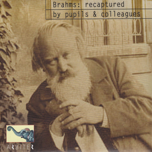 Johannes Brahms: Recaptured By Pupils & Colleagues - Record