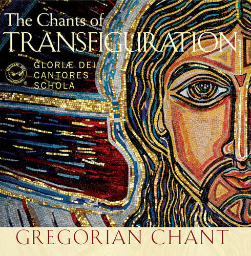 Gloriae Dei Cantores Schola: Chants Of Transfiguration - Record