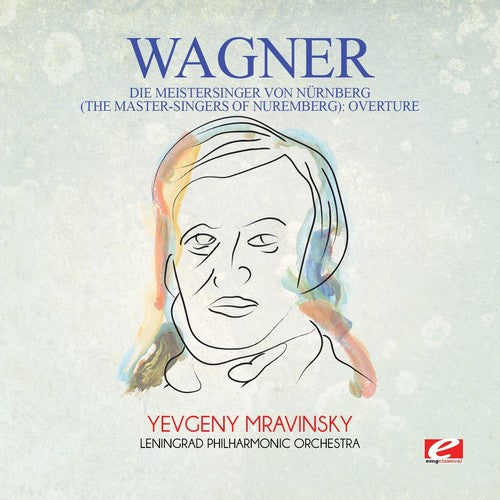 Wagner: Wagner: Die Meistersinger von Nurnberg (The Master-Singers ofNuremberg): Overture - Record