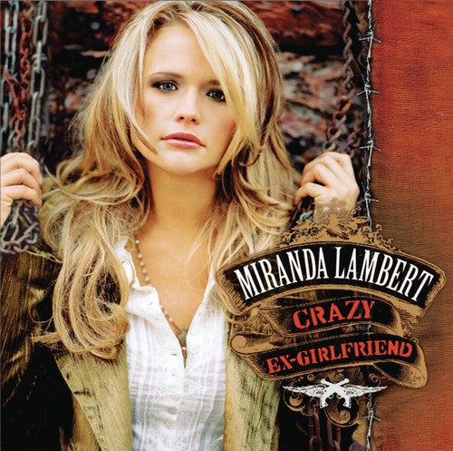 Miranda Lambert: Crazy Ex-Girlfriend - Record