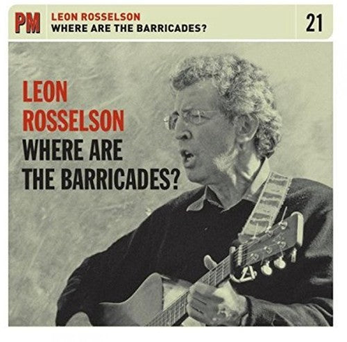 Leon Rosselson: Where are the Barricades? - Record