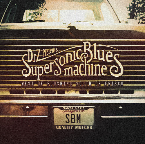 Supersonic Blues Machine: West Of Flushing, South Of Frisco - Record