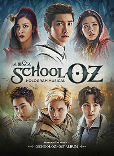 School Oz: Soundtrack Hologram Musical / O.S.T.: School Oz: Soundtrack Hologram Musical (Original Soundtrack) - CD