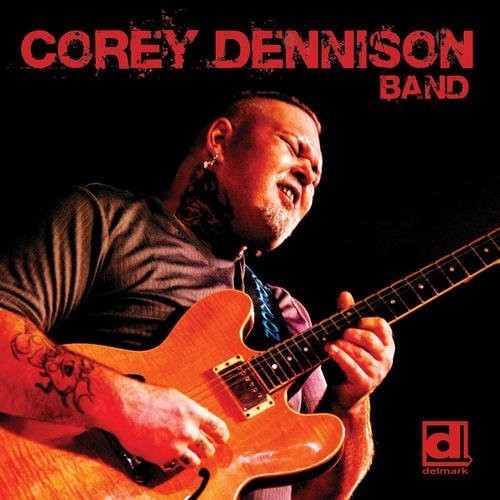 Corey Dennison: Corey Dennison Band - Record