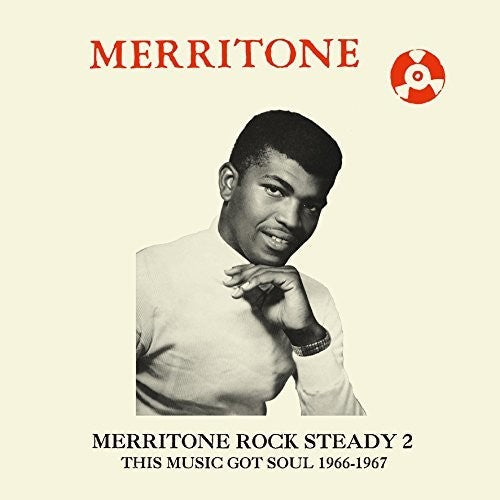 Various Artists: Merritone Rock Steady 2: This Music Got Soul 1966-67 - CD