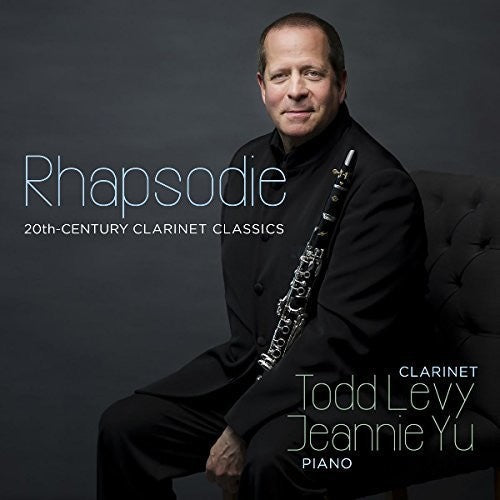 Levy / Yu / Abend / Izquierd: RHAPSODIE: 20TH CENTURY CLARINET CLASSICS - Record