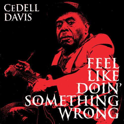 CeDell Davis: Feel Like Doin' Something Wron - Record
