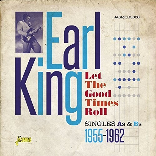 Earl King: Let the Good Times Roll:Singles As & BS 1955-1962 - Record