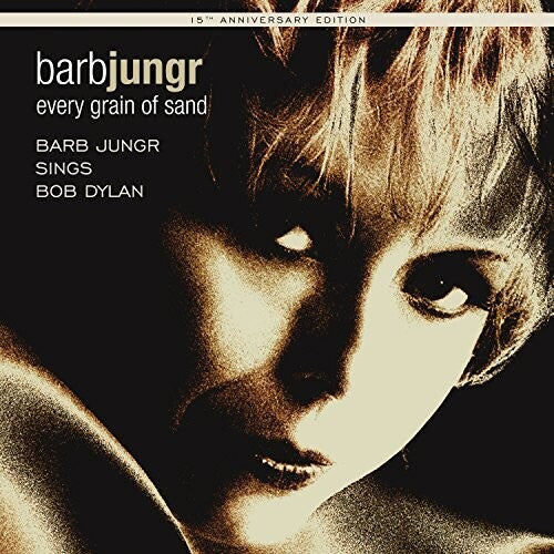 Barb Jungr: Every Grain of Sand:15th Anniversary Edition - Record