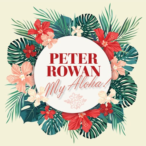 Peter Rowan: My Aloha! - Record