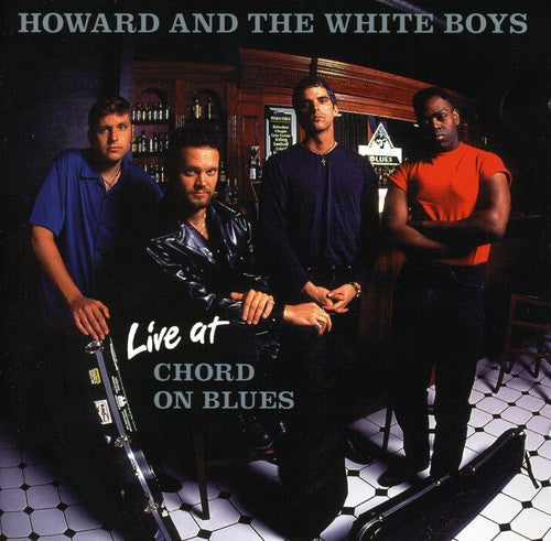 Howard & the White Boys: Live at Chord on Blues - Record