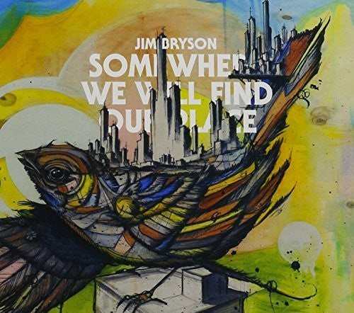 Jim Bryson: Somewhere We Will Find Our - Record