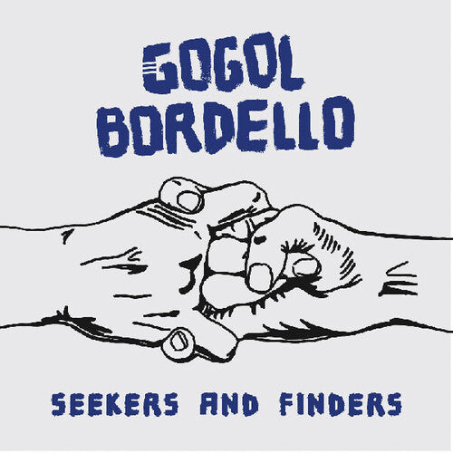 Gogol Bordello: Seekers And Finders - CD