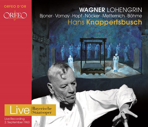 Wagner / Bohme / Bjoner / Nocker / Knappertsbusch: Wagner: Lohengrin - Record