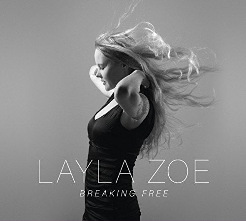 Layla Zoe: Breaking Free - Record