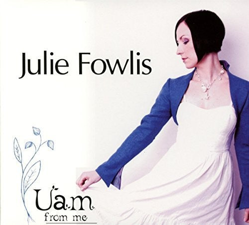 Julie Fowlis: Uam - Record