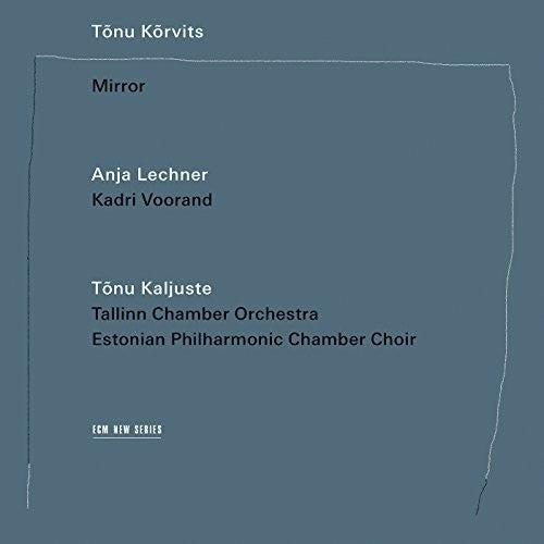 Tonu Korvits: Korvits: Mirror - Record