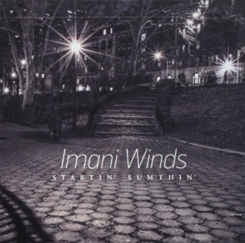 Imani Winds: Startin' Sumthin - Record