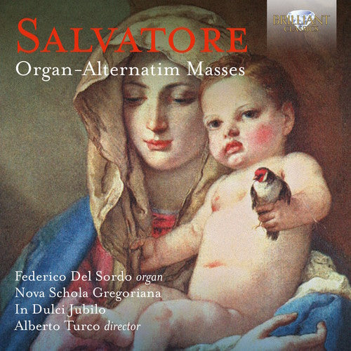 Salvatore / Gregoriani / Turco: Giovanni Salvatore: Organ-alternatim Masses - Record