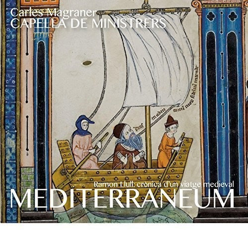Magraner / Capella De Ministrers: Mediterraneum - Record