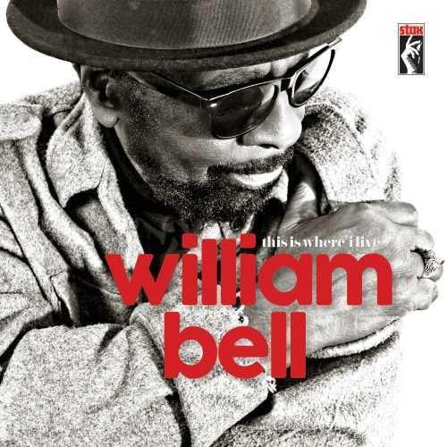 William Bell- This Is Where I Live { VINYL LP }