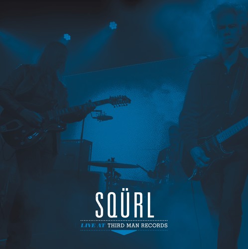 SQURL- Live At Third Man Records { VINYL LP }