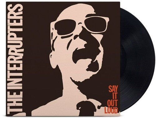 INTERRUPTERS: Say It Out Loud - VINYL