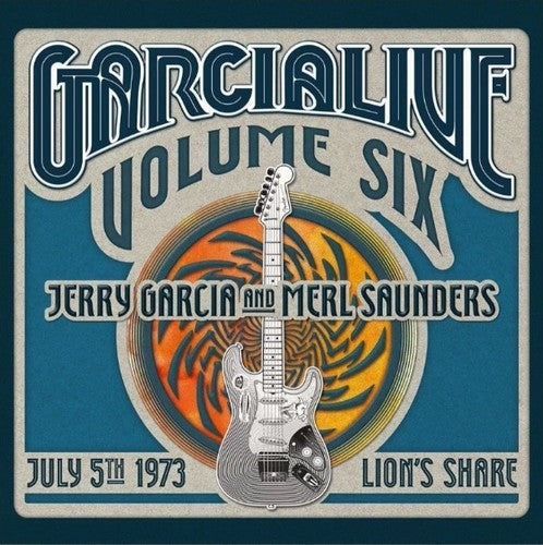 Jerry Garcia & Merl Saunders: GarciaLive Vol.6- July 5, 1973 LION's SHARE - CD