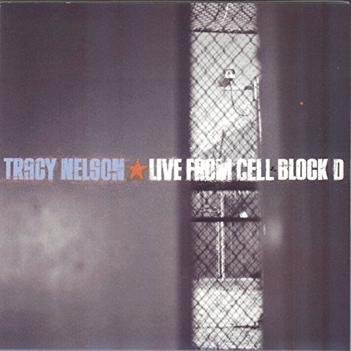 Tracy Nelson: Live from Cell Block D - Record