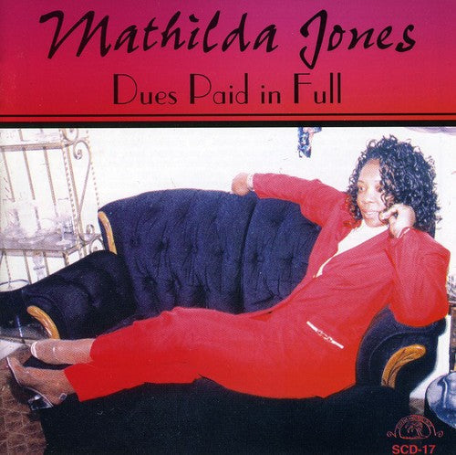 Mathilda Jones: Dues Paid in Full - CD